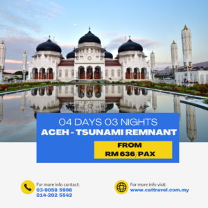 4D/3N - ACEH TSUNAMI REMNANT